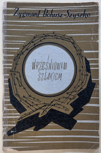 Bohusz-Szyszko Zygmunt - Wrześniowym szlakiem, 1942