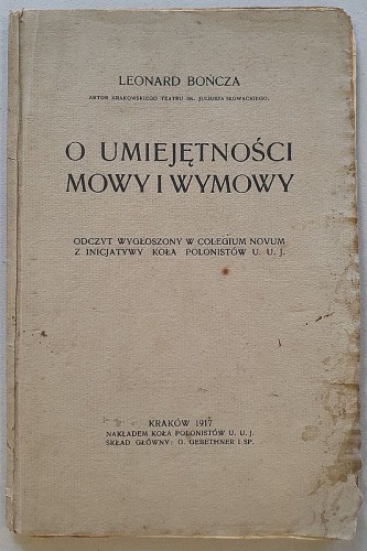 Bończa Leonard – O umiejętności mowy i wymowy, 1917.