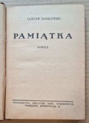 Daniłowski Gustaw - Pamiątka / Nowele. 1927