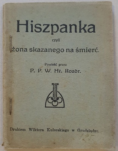 Rozdr. Hr. W.P.P. - Hiszpanka czyli żona skazanego na śmierć, [ca 1894]