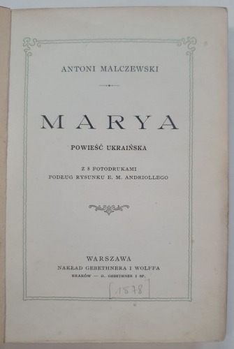 Malczewski Antoni: Marya. Powieść ukraińska, 1878.