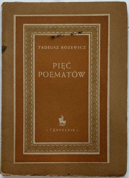 Różewicz T. - Pięć poematów, 1950