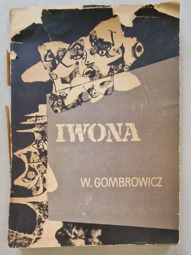 Gombrowicz W. - Iwona, księżniczka Burgunda. [Wyd. I., PIW, 1958, ilustr. T. Kantor]
