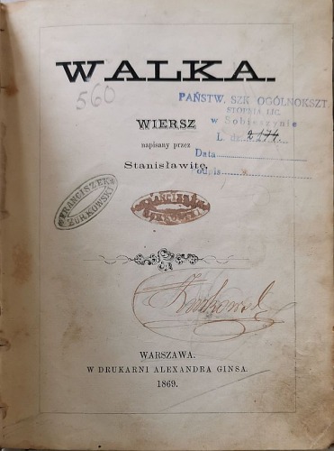 Stanisławita – Walka, wiersz napisany przez... , 1869 [W-wa, w drukarni Alexandra Ginsa]