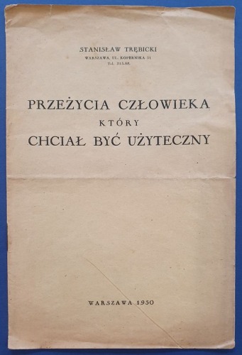 Trębicki – Przeżycia człowieka, który chciał być użyteczny