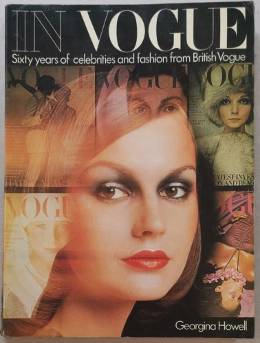 Howell Georgina- In Vogue. 60 years of celebrities and fashion from British Vogue.[1978]