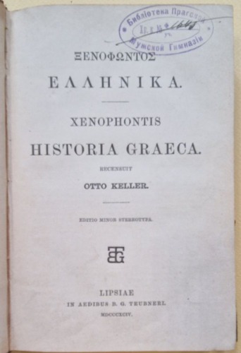 /greka/ Ksenofont: Hellenica = Historia graeca. Bibliotheca Teubneriana, 1894.