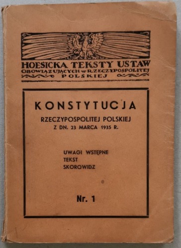 Konstytucja Rzeczypospolitej Polskiej z dnia 23. Marca 1935, [Hoesick]