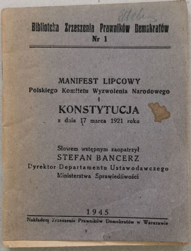 Manifest Lipcowy PKWN i Konstytucja 17 marca 1921,[Bancerz, 1945r.]