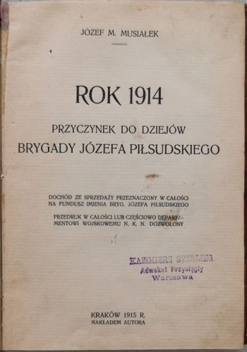 Musiałek J., Rok 1914, przyczynek... [prow. Adw. Kazimierz Sterling]