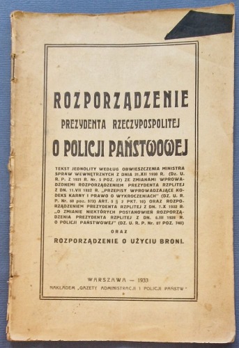 Rozporządzenie Prezydenta Rzplitej o Policji Państwowej i o użyciu broni.