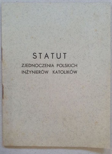 Statut Zjednoczenia Polskich Inżynierów Katolików. 1935r.