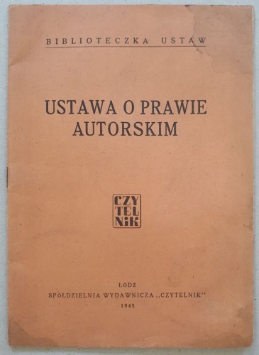 Ustawa o prawie autorskim z 1926r., [wyd. Czytelnik, 1945r.]