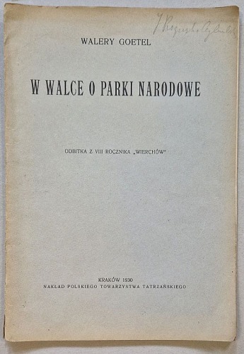 Goetel W., W walce o parki narodowe, 1930