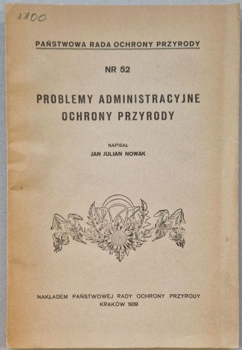 Nowak J.J., Problemy administracyjne ochrony przyrody, [1939, PROP]