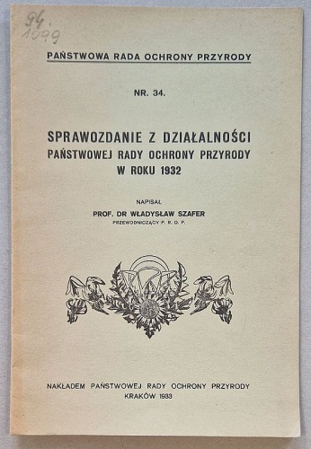 Szafer W. - Sprawozdanie z działalności Państwowej Rady Ochrony Przyrody w roku 1932 [1933]