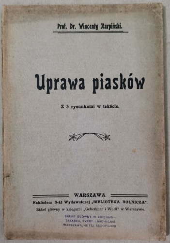 Karpiński W. - Uprawa piasków, 1911