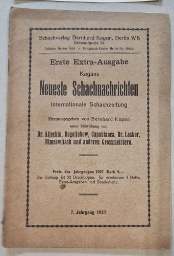 Kagans Neuste Schachnachrichten. Internationale Schachzeitung. Erste Extra-Ausgabe. 7. Jahrgang 1927.