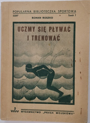 Roszko R.- Uczymy się pływać i trenować. Styl klasyczny, 1948
