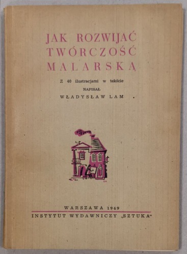 Lam Władysław-Jak rozwijać twórczość malarską, 1949