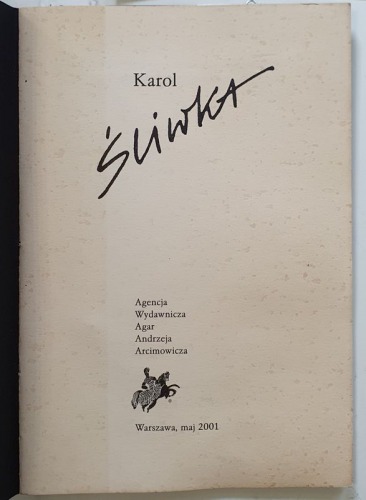 Śliwka Karol, katalog wystawy 2001r., Ag.Wyd. Agar Andrzeja Arcimowicza