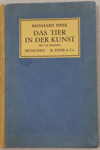 Piper Reinhard - Das Tier in der Kunst /Zwierzęta w sztuce/, 1910