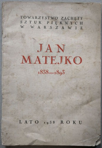 Jan Matejko 1838 - 1893, Zachęta, 1938