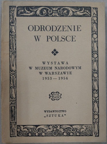 Odrodzenie w Polsce, Muzeum Narodowe Warszawa, 1953-54
