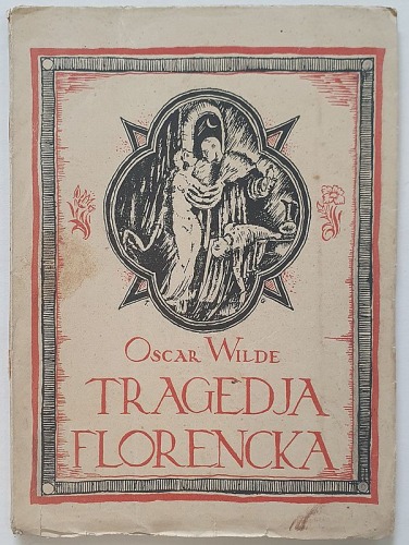 Wilde Oscar - Tragedja Florencka, 1922