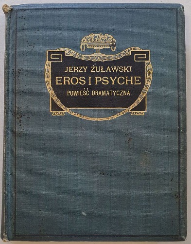 Żuławski Jerzy – Eros i Psyche, 1909 [autograf Maciej Borniński]