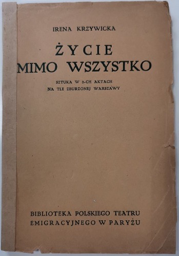 Krzywicka I. - Życie mimo wszystko, z dedykacją.