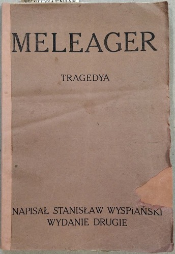 Wyspiański Stanisław - Meleager - Tragedya, 1916