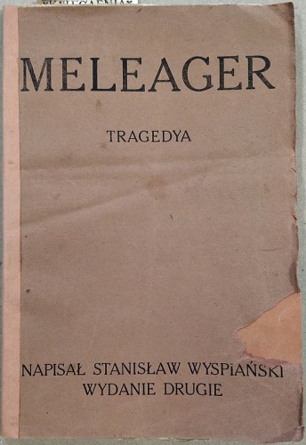 Wyspiański Stanisław - Meleager - Tragedya, 1916