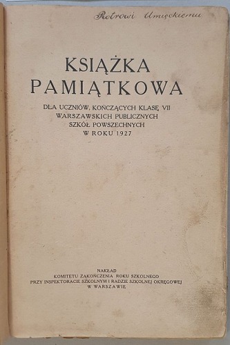 Książka Pamiątkowa  1917 – 1927, Warszawa, 1927 