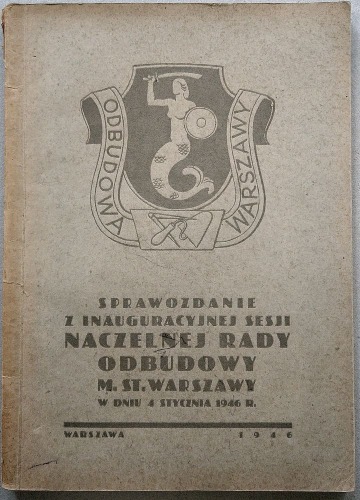 Sprawozdanie Rady Odbud. Warszawy,4.I.1946 r.