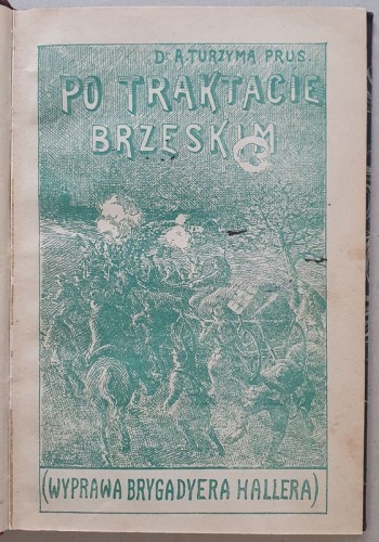Turzyma Prus A., Po Traktacie Brzeskim (Wyprawa Brygadiera Hallera)