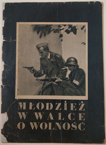 Berman M. Młodzież w walce o wolność, 1946
